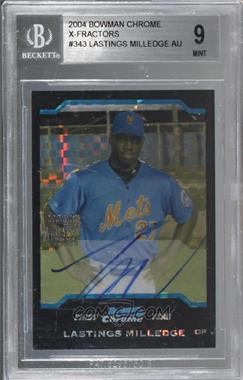 2004 Bowman Chrome - [Base] - X-Fractor #343 - First Year Autograph - Lastings Milledge [BGS 9 MINT]