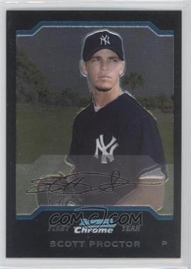 2004 Bowman Chrome - [Base] #269 - First Year - Scott Proctor