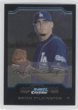 2004 Bowman Chrome - [Base] #319 - First Year - Brian Pilkington