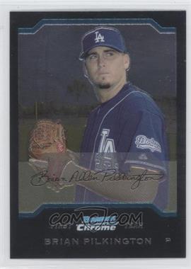 2004 Bowman Chrome - [Base] #319 - First Year - Brian Pilkington