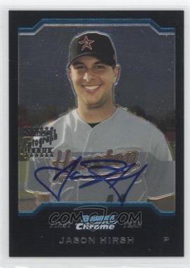 2004 Bowman Chrome - [Base] #338 - First Year Autograph - Jason Hirsh