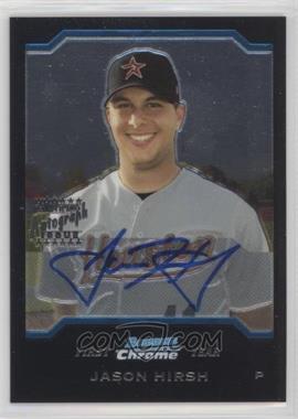 2004 Bowman Chrome - [Base] #338 - First Year Autograph - Jason Hirsh