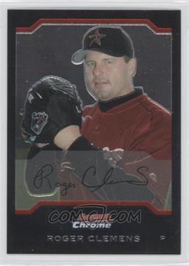 2004 Bowman Chrome - [Base] #37 - Roger Clemens