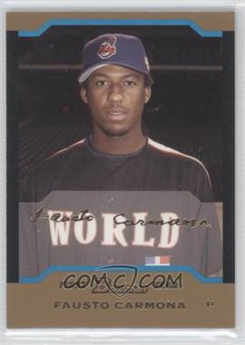 2004 Bowman Draft Picks & Prospects - [Base] - Gold #BDP148 - Fausto Carmona