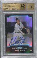 Matt Bush [BGS 9.5 GEM MINT]