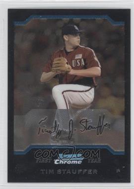 2004 Bowman Draft Picks & Prospects - Chrome #BDP160 - Tim Stauffer