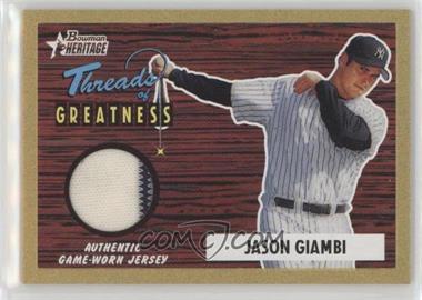 2004 Bowman Heritage - Threads of Greatness - Gold #TG-JG2 - Jason Giambi /55