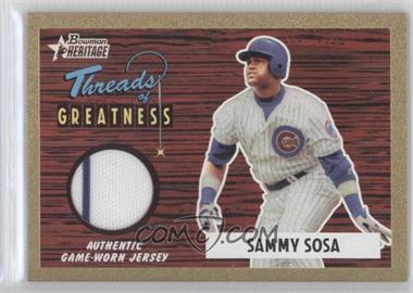 2004 Bowman Heritage - Threads of Greatness - Gold #TG-SS - Sammy Sosa /55