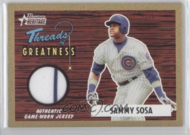 2004 Bowman Heritage - Threads of Greatness - Gold #TG-SS - Sammy Sosa /55