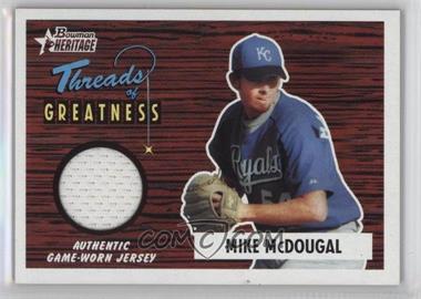 2004 Bowman Heritage - Threads of Greatness #TG-MCD - Mike McDougal