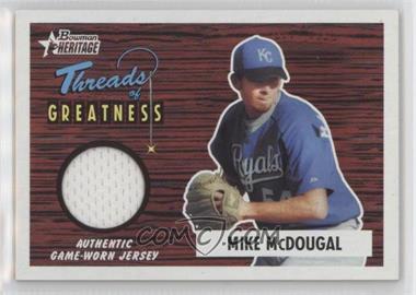 2004 Bowman Heritage - Threads of Greatness #TG-MCD - Mike McDougal