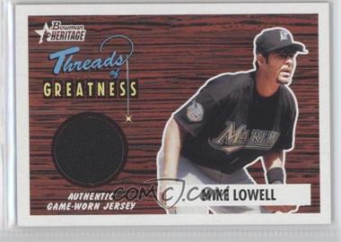2004 Bowman Heritage - Threads of Greatness #TG-ML - Mike Lowell