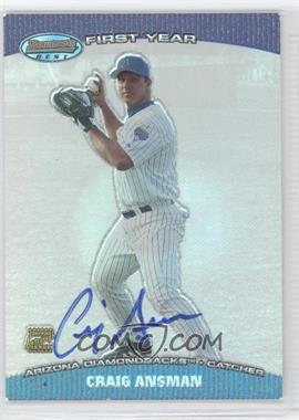 2004 Bowman's Best - First Year Autographs #BB-CMA - Craig Ansman