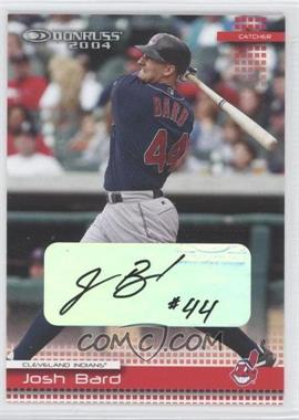 2004 Donruss - [Base] - Signatures #112 - Josh Bard