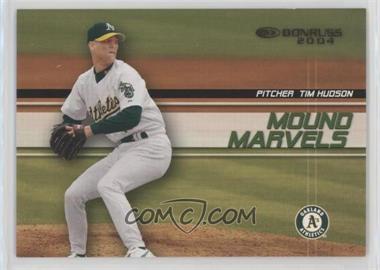 2004 Donruss - Mound Marvels #MM14 - Tim Hudson /750