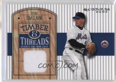 2004 Donruss - Timber & Threads #TT-20 - Tom Glavine
