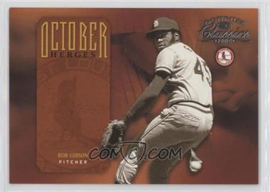 2004 Donruss Classics - October Heroes #OH-2 - Bob Gibson /2499