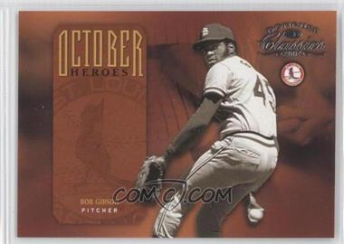 2004 Donruss Classics - October Heroes #OH-2 - Bob Gibson /2499