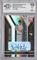 Phil Hughes [BCCG 10 Mint or Better] #/1,485