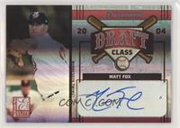 Matt Fox, Kyle Bono #/100