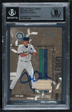 2004 Donruss Leather & Lumber - [Base] - Materials Bat #132 - John Olerud /100 [BAS BGS Authentic]