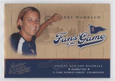 2004 Donruss Leather & Lumber - Fans of the Game #FG-4 - Abby Wambach