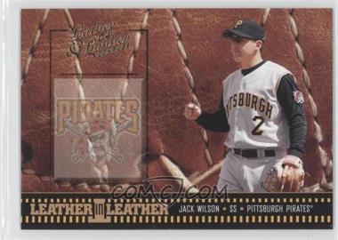 2004 Donruss Leather & Lumber - Leather in Leather #LEL-25 - Jack Wilson /2499