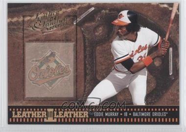 2004 Donruss Leather & Lumber - Leather in Leather #LEL-32 - Eddie Murray /2499