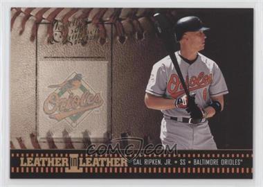 2004 Donruss Leather & Lumber - Leather in Leather #LEL-4 - Cal Ripken Jr. /2499