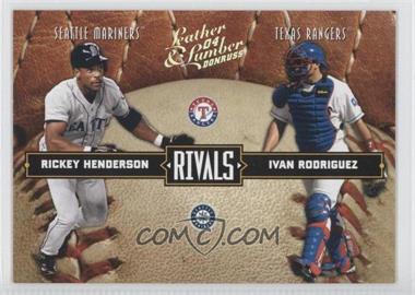 2004 Donruss Leather & Lumber - Rivals - Silver #LLR-31 - Rickey Henderson, Ivan Rodriguez /100