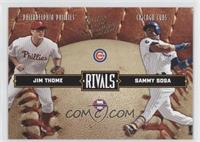 Jim Thome, Sammy Sosa #/2,499