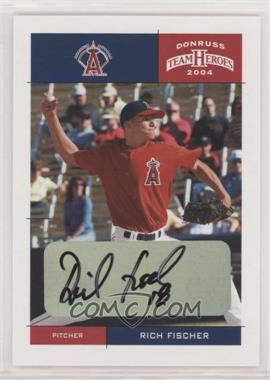 2004 Donruss Team Heroes - [Base] - Autographs #11 - Rich Fischer