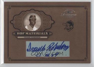 2004 Donruss Timeless Treasures - HOF Materials - Signatures #HOF-13 - Frank Robinson /20