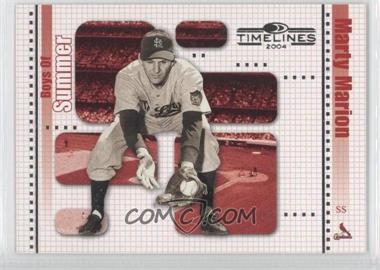 2004 Donruss Timelines - Boys of Summer #2 - Marty Marion /250