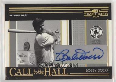 2004 Donruss Timelines - Call to the Hall - Gold Autographs #CH-4 - Bobby Doerr /25