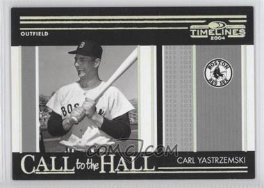 2004 Donruss Timelines - Call to the Hall - Silver #CH-8 - Carl Yastrzemski /100