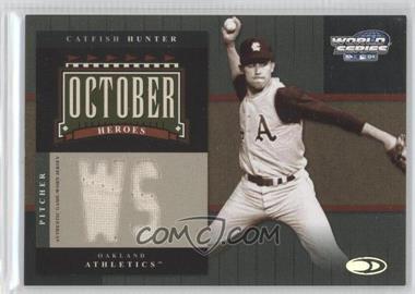 2004 Donruss World Series - October Heroes - Materials #OH-3 - Catfish Hunter /25