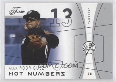 2004 Flair - Hot Numbers - Missing Serial Number #3 HN - Alex Rodriguez