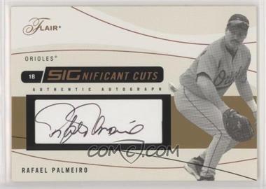 2004 Flair - SIGnificant Cuts #SIG-RP - Rafael Palmeiro /25 [Noted]