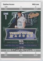 Ticket to the Majors - Chad Gaudin #/999