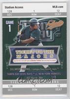 Ticket to the Majors - Delmon Young #/999