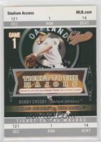 Ticket to the Majors - Bobby Crosby #/999