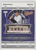 Ticket to the Majors - Aaron Miles [EX to NM] #/999