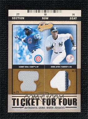 2004 Fleer Authentix - Ticket for Four #_SJRT - Sammy Sosa, Derek Jeter, Alex Rodriguez, Jim Thome /100