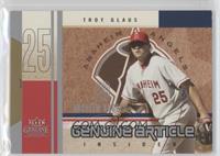 Troy Glaus #/100