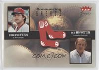 Carlton Fisk, Ned Martin