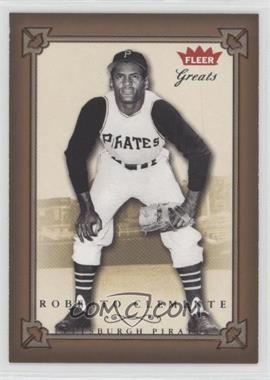 2004 Fleer Greats of the Game - [Base] #119 - Roberto Clemente [EX to NM]