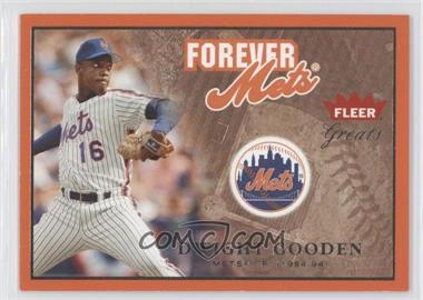 2004 Fleer Greats of the Game - Forever #18 F - Dwight Gooden /1984