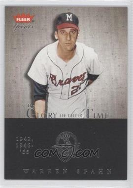 2004 Fleer Greats of the Game - Glory of their Time #33 GOT - Warren Spahn /1953