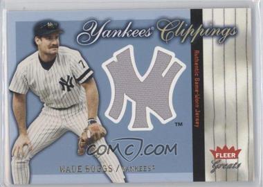 2004 Fleer Greats of the Game - Yankees Clippings #YC-WB - Wade Boggs